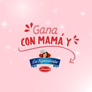 Gana con mamá y La Reposterita